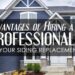 The Advantages of Hiring a Professional for Your Siding Replacement ...