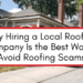 Avoid Roofing Scams by Choosing a Local Contractor